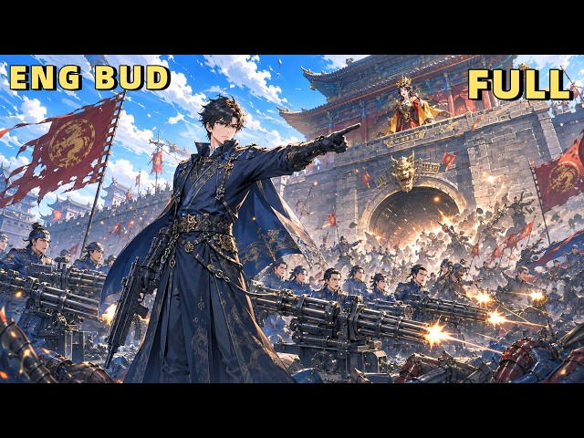 【OP MC】The Empress Sentenced Me to Death—My System Gave Me 800 Gatling Guns 🔥 #timetravel #system