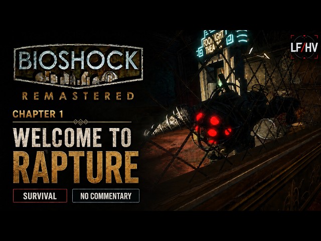 BioShock Remastered | Chapter 1 - Welcome to Rapture | Survival Difficulty | No Commentary | 4K
