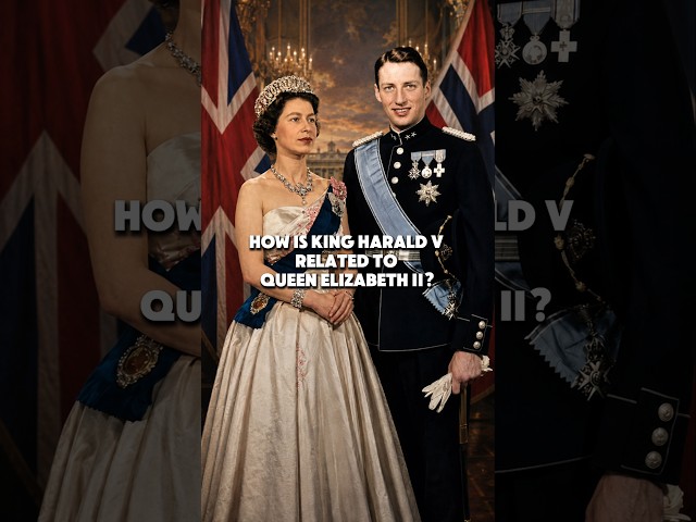 How is King Harald V of Norway Related to Queen Elizabeth II?