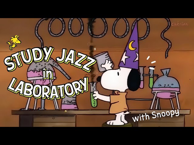 [𝐩𝐥𝐚𝐲𝐥𝐢𝐬𝐭] 7 Hours Study Jazz in Snoopy's Laboratory Class 🧪✨ BGM to Stay Centered for Study, Work