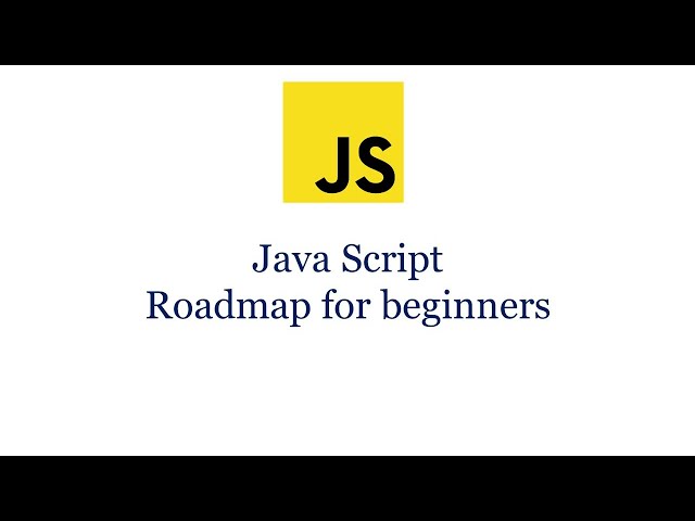 Road map to learn JavaScript | How to learn JavaScript |Learn JavaScript  |JavaScript for beginners