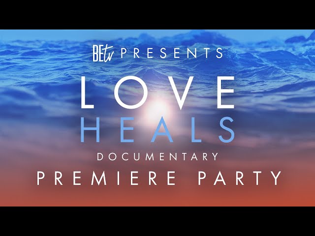 LOVE HEALS: Using the Ancient Wisdom of Energy to Journey Within Documentary World Premiere Party