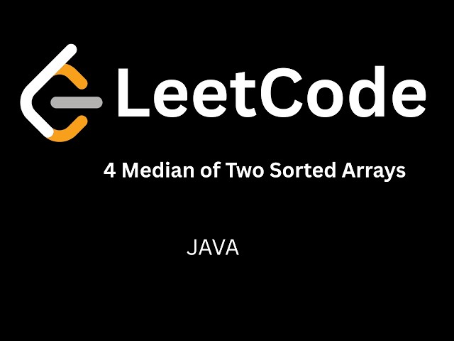 LeetCode 4: Median of Two Sorted Arrays | Java Solution | Hindi