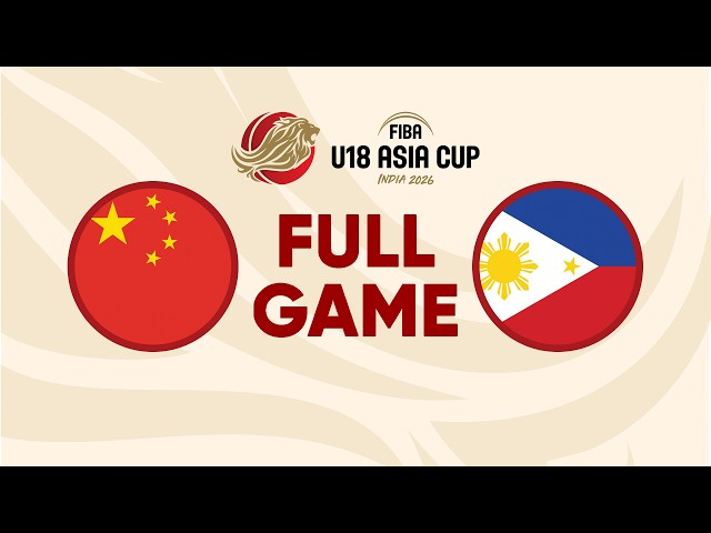 Quarter-Finals | China v Philippines | Full Basketball Game | FIBA U18 Asia Cup 2026