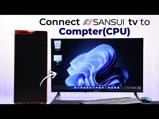 Use SANSUI TV as a PC Monitor [Connect CPU]