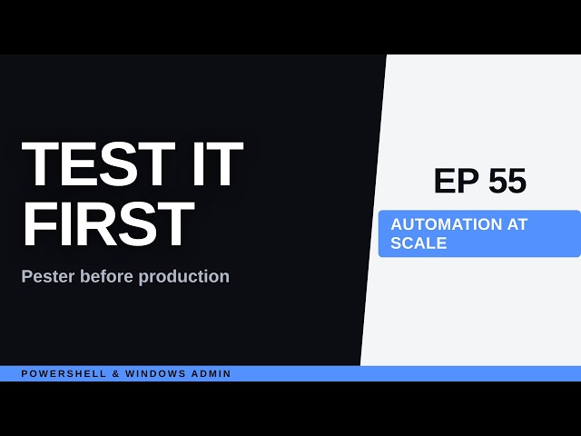 Pester Tutorial for Admins: Test Scripts Before Prod