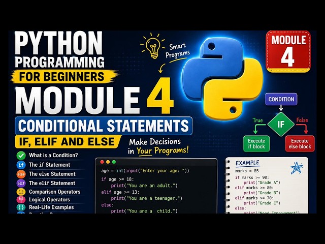 Python Programming for Beginners | Module 4: Conditional Statements | if, elif & else