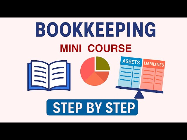 Bookkeeping and Accounting Course for Beginners | From Basics to Trial Balance