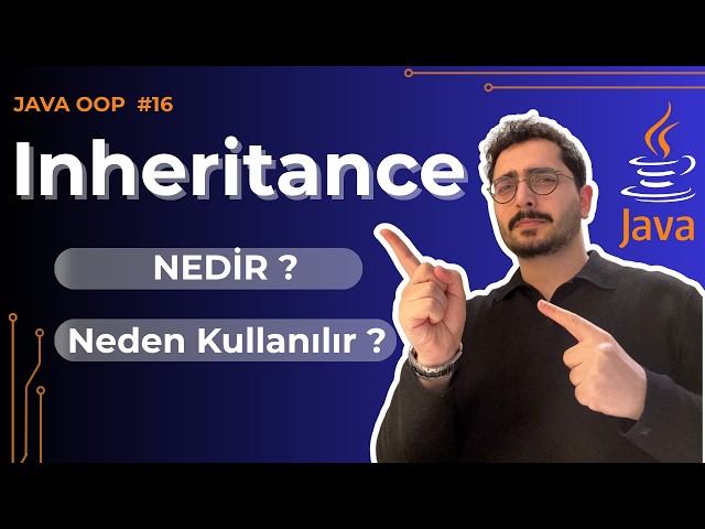 Java Inheritance Nedir? | Kod Tekrarını Bitiren OOP Mantığı