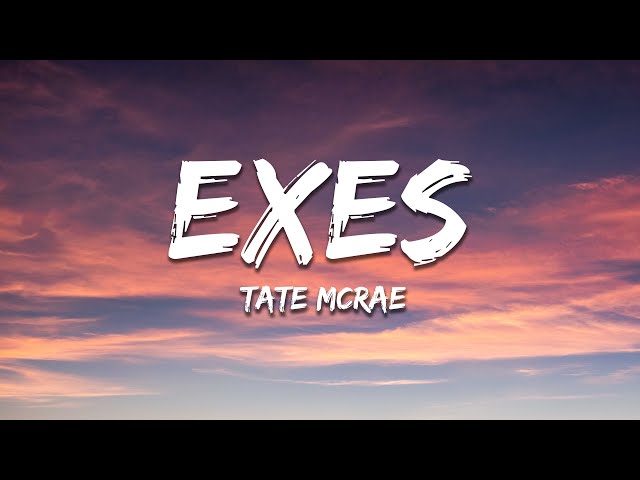 Tate McRae - exes (Lyrics)