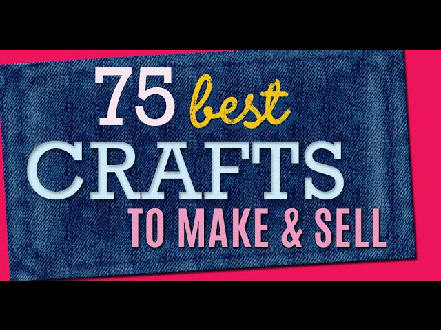 75 Crafts to Make and Sell - Cool Craft Ideas and DIY Projects to Make For Extra Cash #diy #crafts