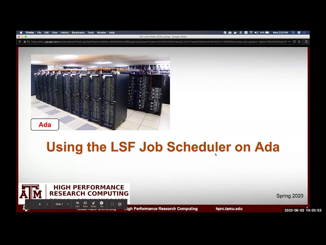 HPRC Primers: Using the LSF Job Scheduler on Ada Cluster (Fall 2020)