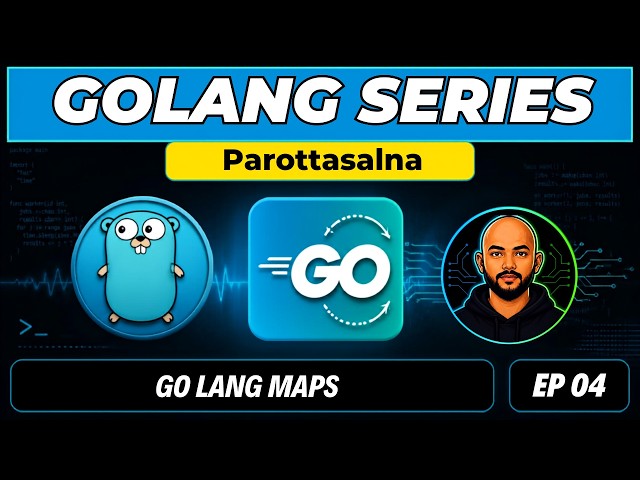 Learn Go from Scratch | Ep 4 | Go Maps Made Easy