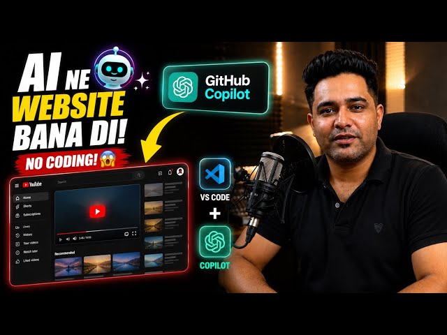I Built a YouTube Clone Using AI Without Coding! 🤯 | GitHub Copilot + VS Code