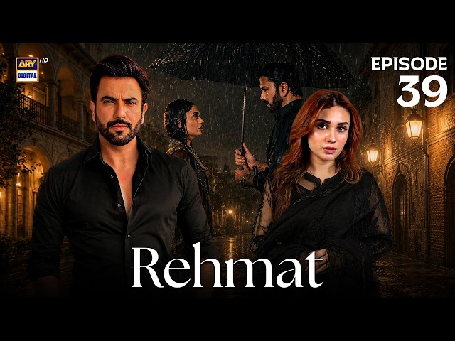 Rehmat Episode 39 | Junaid Khan | Hina Tariq | 7 MAY 2026 | ENG SUB | ARY Digital Drama