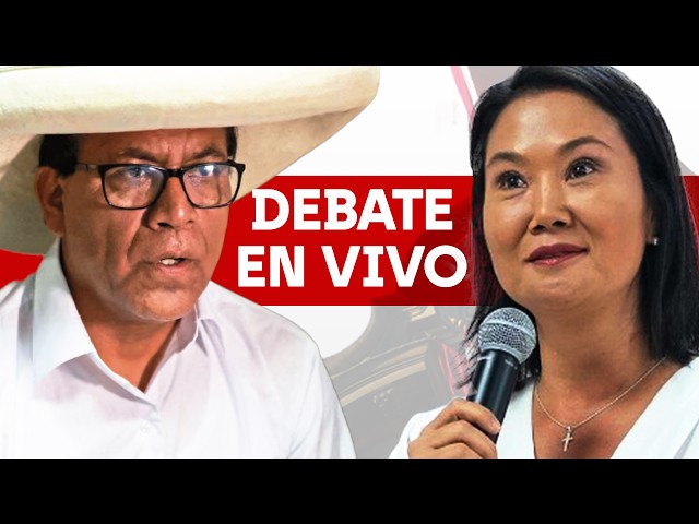 KEIKO FUJIMORI Y ROBERTO SÁNCHEZ: DEBATE PRESIDENCIAL EN VIVO