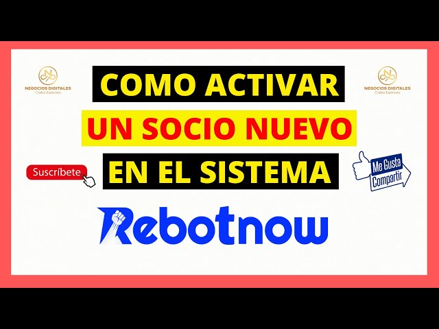 REBOTNOW | COMO ACTIVAR A UN SOCIO EN REBOTNOW (PASO A PASO) ✔️