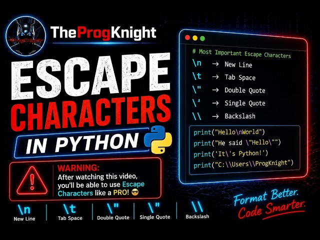 Escape Characters in Python | New Line, Tab, Quotes & Backslash Explained | Python for Beginners