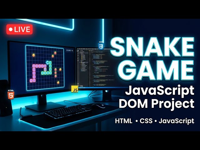 🔴 LIVE | Build a Snake Game with JavaScript 🚀 | DOM Manipulation Project | Live Coding