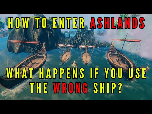 Valheim Ashlands - What happens if you use the wrong ship to get there?
