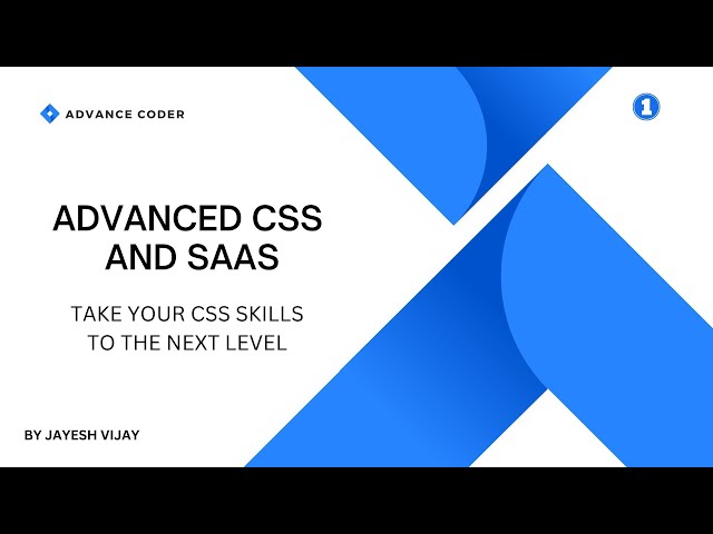 Master Advanced CSS: The Ultimate Guide to Next-Level Web Design