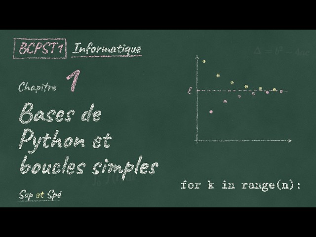 Bases de Python et boucles | Cours BCPST1 Informatique 1