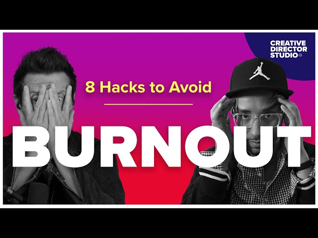 Avoid burnout as a creative director so you can stay inspired—8 actionable hacks to use right now