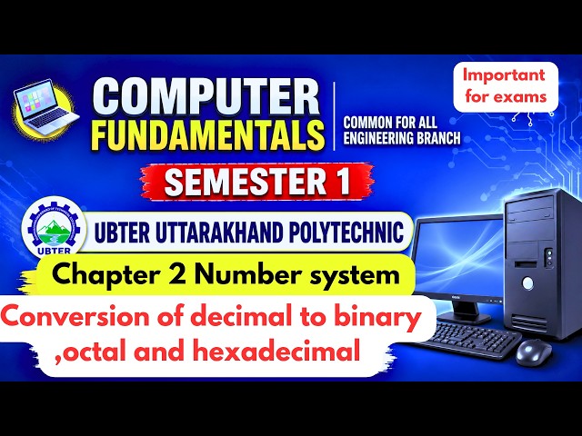 Computer Fundamentals | Unit 2 Number System | Decimal to Binary, Octal & Hexadecimal #ubter