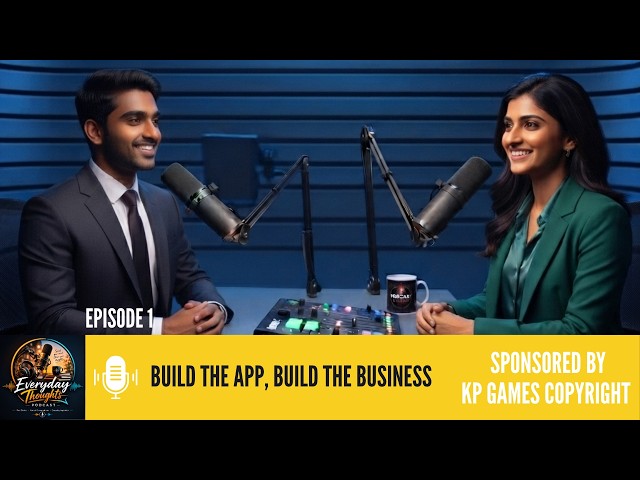 Build the App, Build the Business | App Development Cost Analysis | Everyday Thoughts Podcast Ep. 1