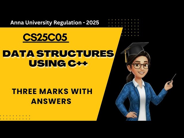 Three Marks with Answers in Data Structures using C++ CS25C05 Tamil |Anna University Regulation 2025