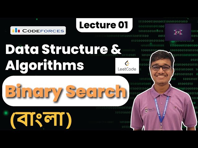 Binary Search -01 || Data Structure and Algorithms || Competitive Programming || Bangla || C++
