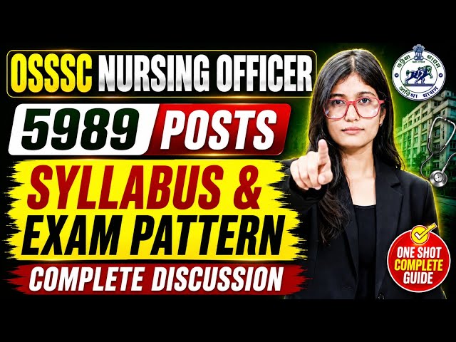 OSSSC Nursing Officer Recruitment 2026 | OSSSC Nursing Officer Syllabus & Exam Pattern 2026