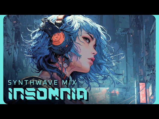 INSOMNIA | Chill Synthwave Mix for Deep Focus, Coding, Late Night Relaxation