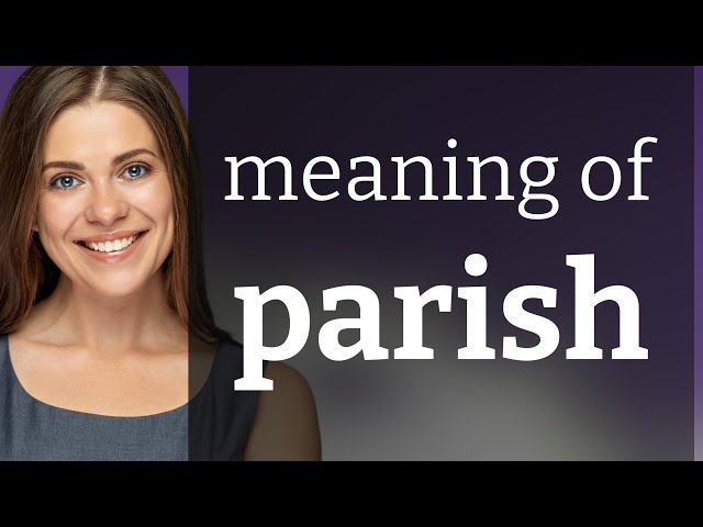 Parish | definition of PARISH