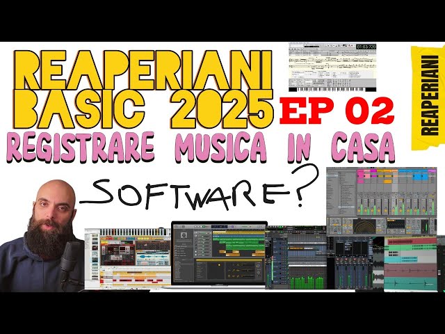 Il Tuo Primo Home Studio: Che Programmi ti Servono? REAPERIANI BASIC E02