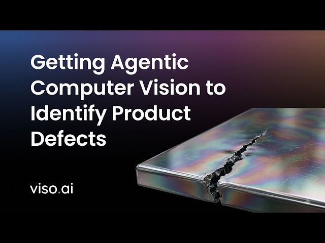 How to: Getting Agentic Computer Vision to Identify Product Defects
