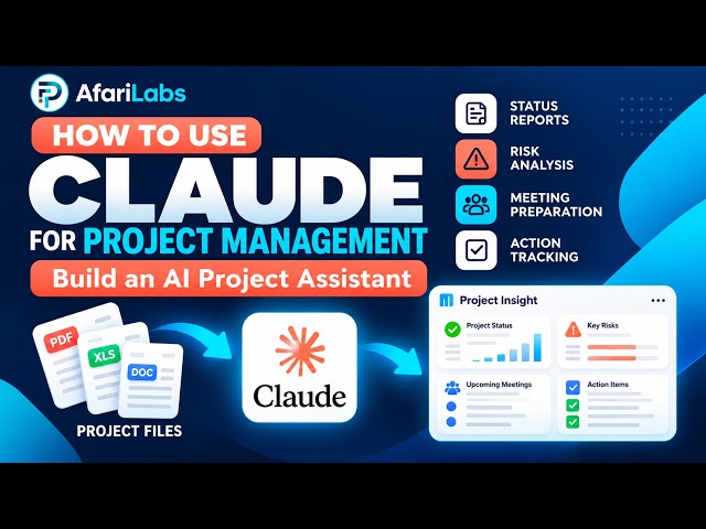 How to Use Claude for Project Management: Build an AI Project Assistant