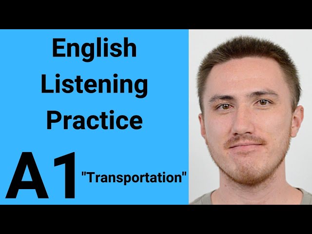 A1 English Listening Practice - Transportation