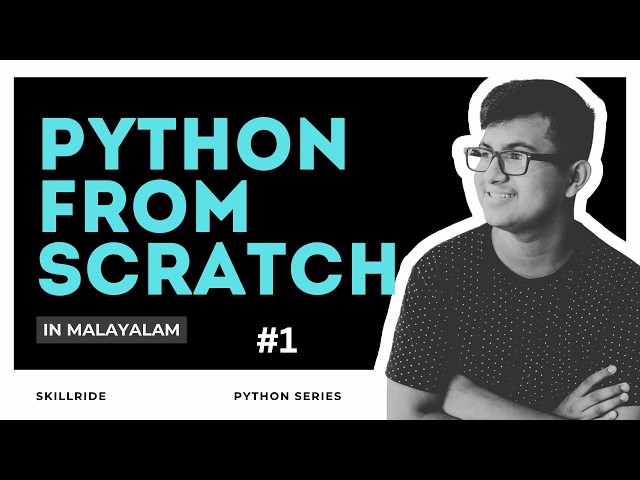 Python Explained in Malayalam | From Scratch to Advanced | Part 1