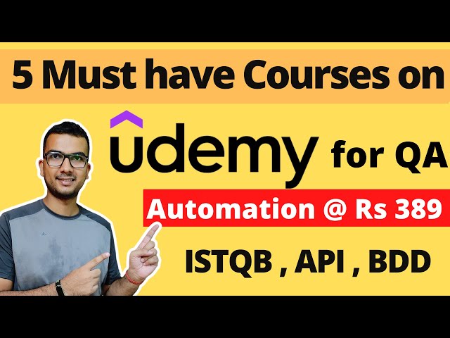 Top 5 courses on Udemy for QA | Automation - Java Selenium | ISTQB | Manual Testing | BDD | API Best