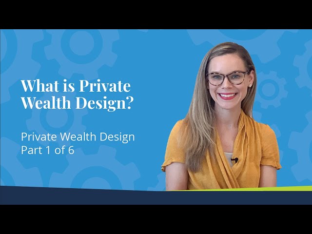 What is Private Wealth Design? | (Part 1/6) Private Wealth Design