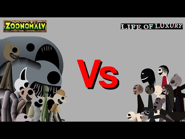 Zoonomaly Vs Life Of Luxury.