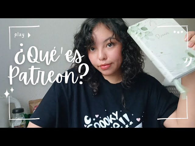 Patreon para artistas - Trucos - ¿Qué es y cómo funciona Patreon? 🎁