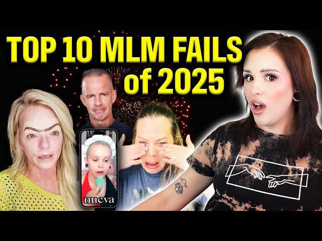 TOP 10 MLM FAILS OF 2025