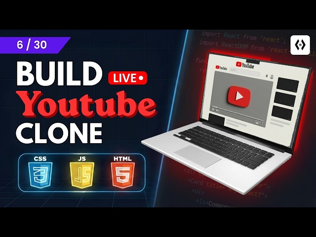 Day 6/30 — Full YouTube Website Clone Project | HTML CSS JS