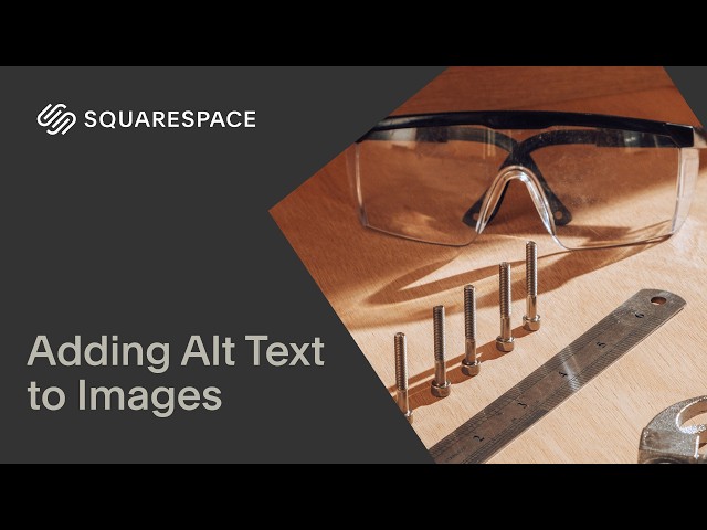 Adding Alt Text to Images | Squarespace 7.1 Tutorial