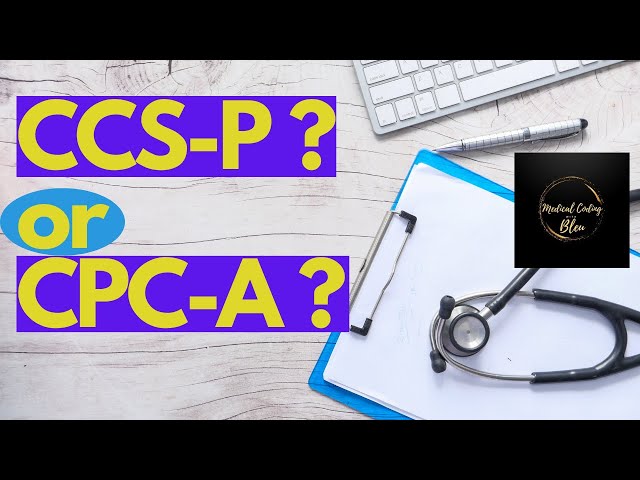 CCS-P or CPC-A? | OUTPATIENT MEDICAL CODING CREDENTIALS