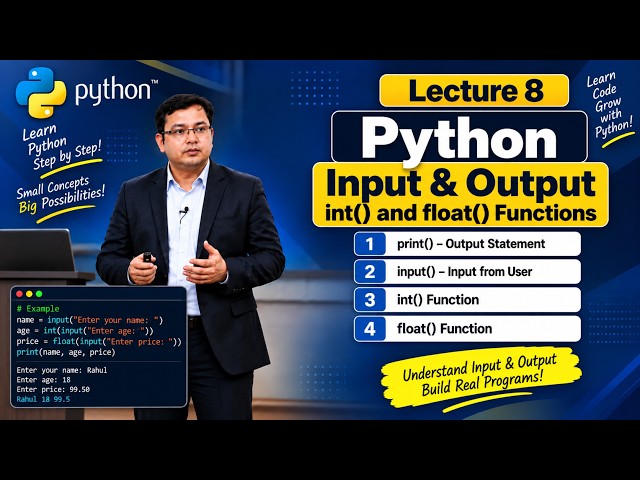 Python for Beginners in Hindi | Input & Output input, int(), float() functions | Lecture 8