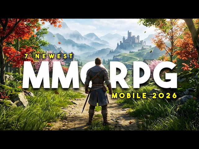 Top 7 NEW MMORPG Games for Android & iOS 2026 | Mobile MMORPG 2026