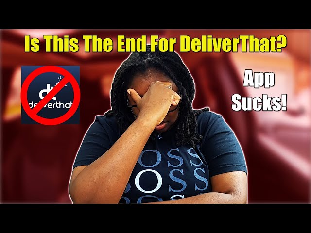 The Downfall Of The DeliverThat App....